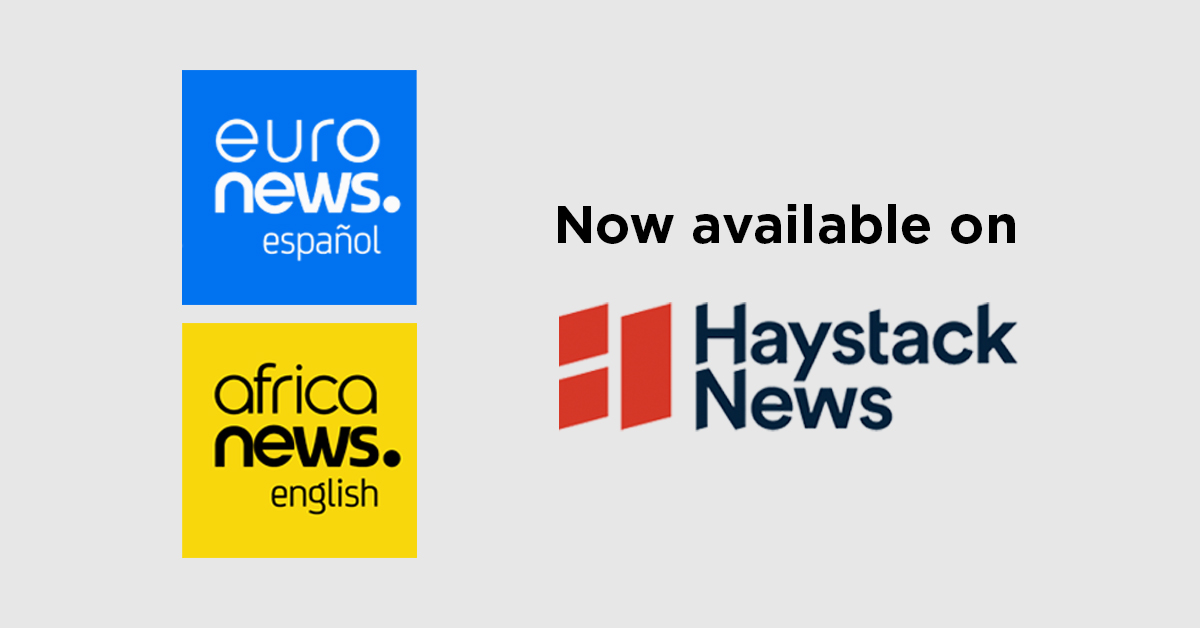 Euronews and Africanews now available on Haystack 